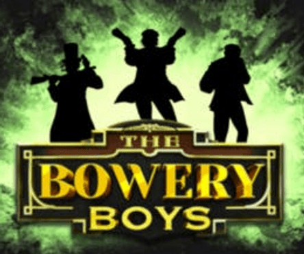 The Bowery Boys