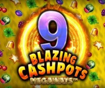 9 Blazing Cashpots Megaways