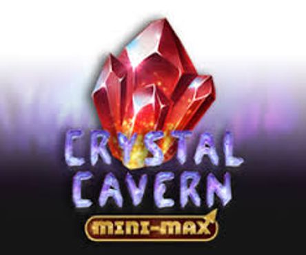 Crystal Cavern Mini-Max