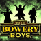 The Bowery Boys