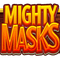 Mighty Masks
