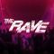 The Rave