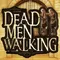Dead Men Walking