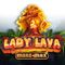 Lady Lava Mini-Max