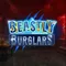 Beastly Burglars