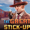 The Great Stick-Up