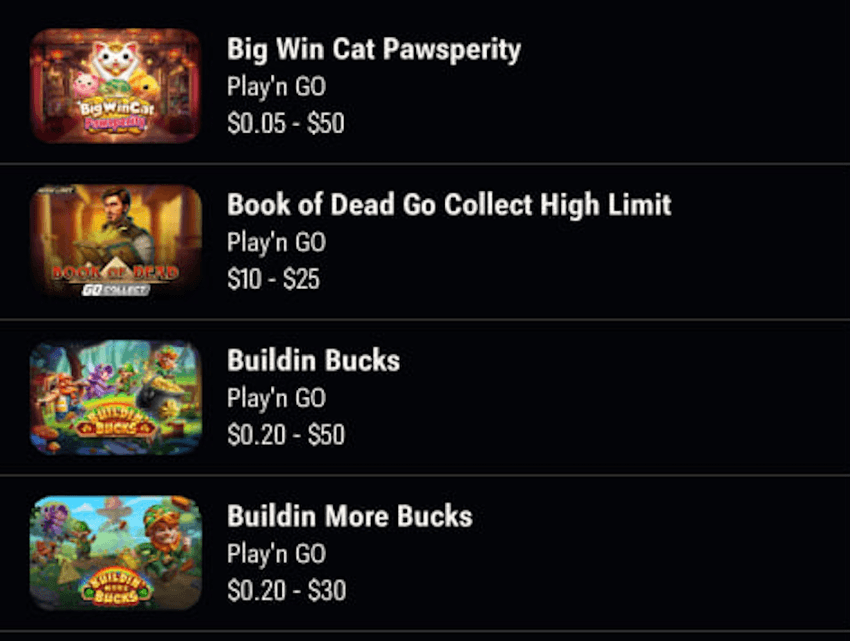 Play’n GO Slots at Caesars Palace Casino Play’n GO slots at Caesars Palace Casino, including Big Win Cat Pawsperity, Book of Dead Go Collect High Limit, and Buildin Bucks