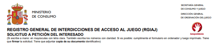Formulario RGIAJ — Autoprohibición al juego Formulario oficial del Registro General de Interdicciones de Acceso al Juego (RGIAJ) del Ministerio de Consumo.