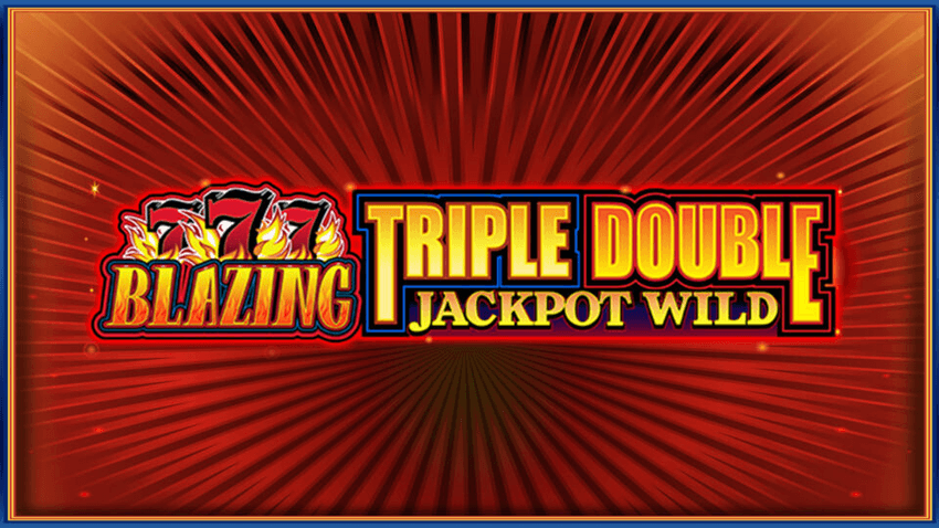 Blazing 777 Triple Double Jackpot Wild Blazing 777 Triple Double Jackpot Wild slot