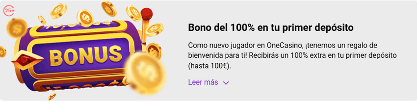 Bono bienvenida OneCasino Bono del 100 por ciento hasta 100 euros en el primer depósito en OneCasino