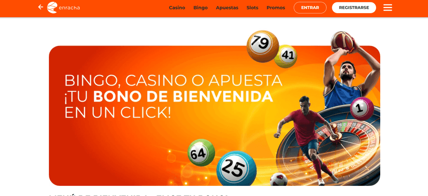 Bono de bienvenida de Enracha Bono de bienvenida de Enracha para casino, bingo y apuestas